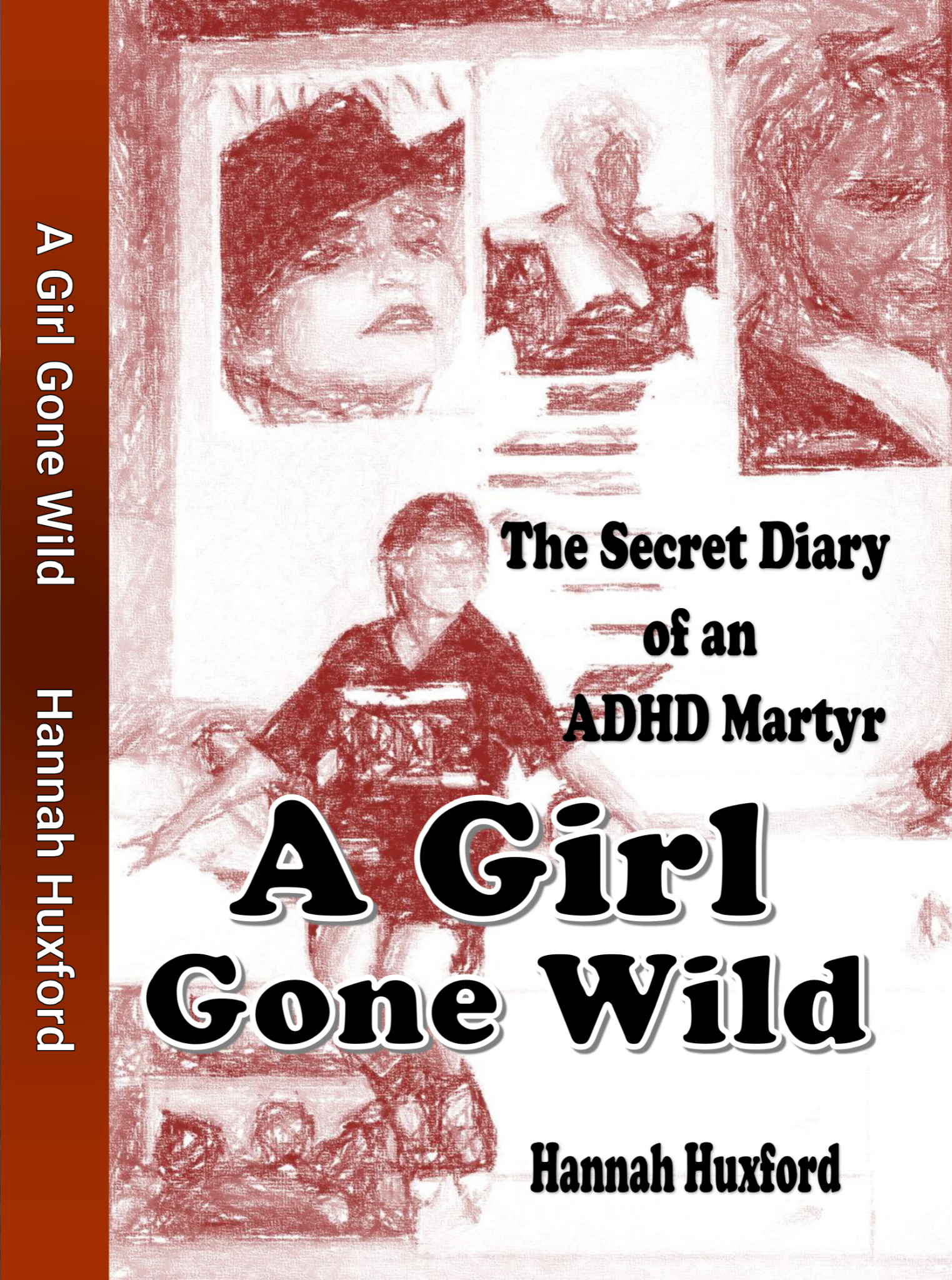 The Secret Diary of an ADHD Martyr: A Girl Gone Wild
