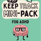 Keep Track Mini-Pack -  Digital Printable ADHD Tracker - ADHDoers