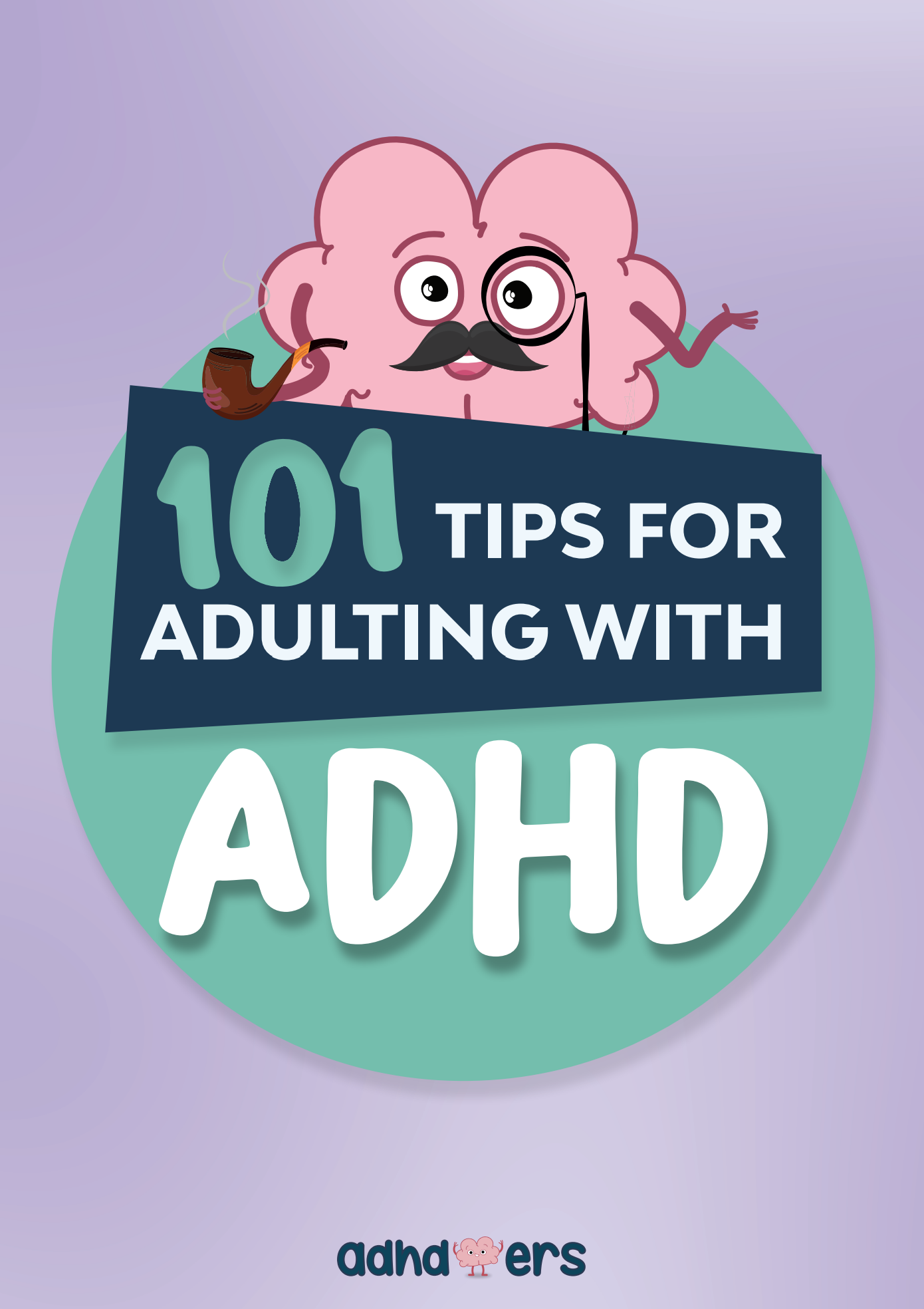 101 Tips for Adulting with ADHD