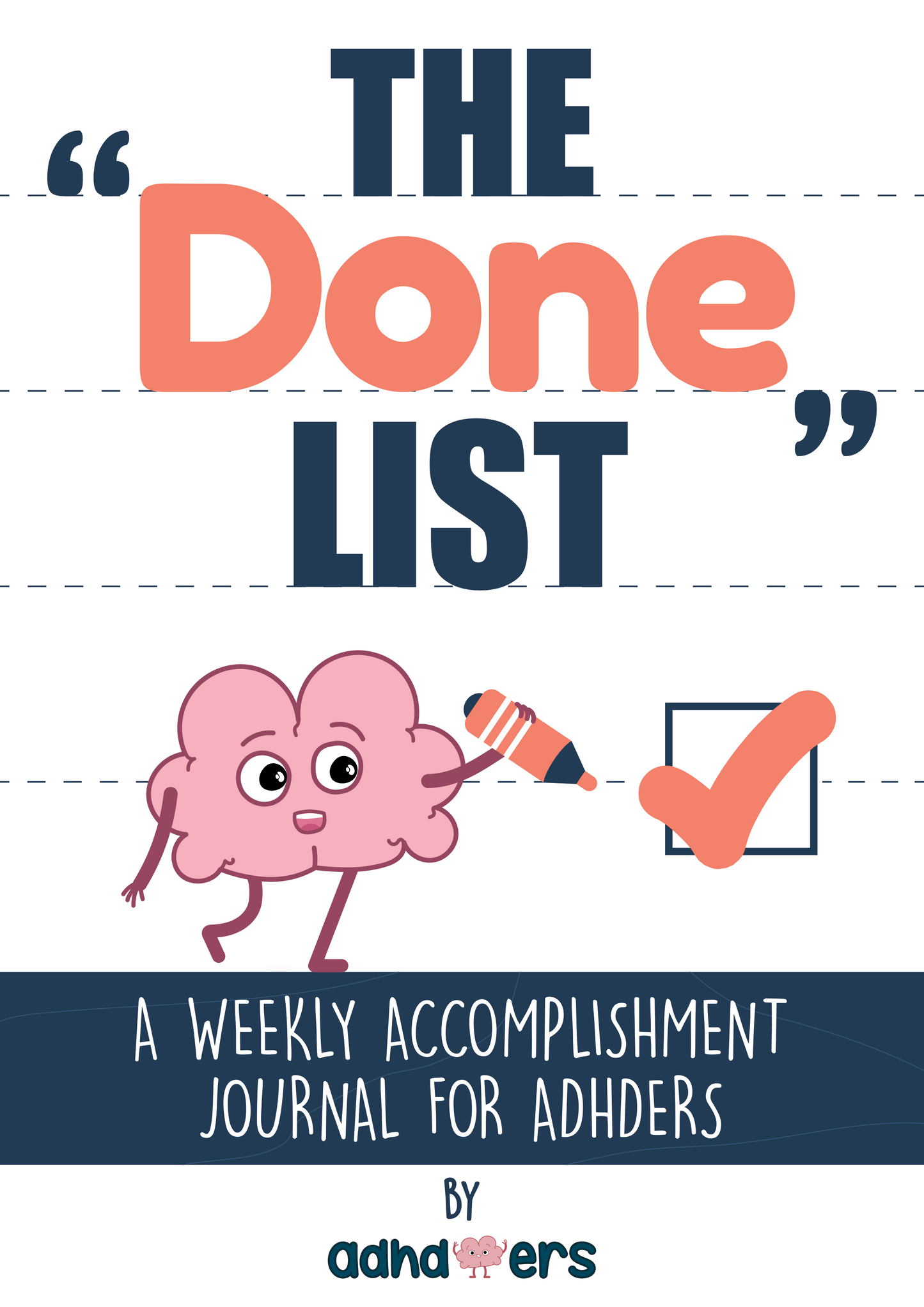 THE “DONE” LIST: a Weekly Accomplishment Journal for ADHDers