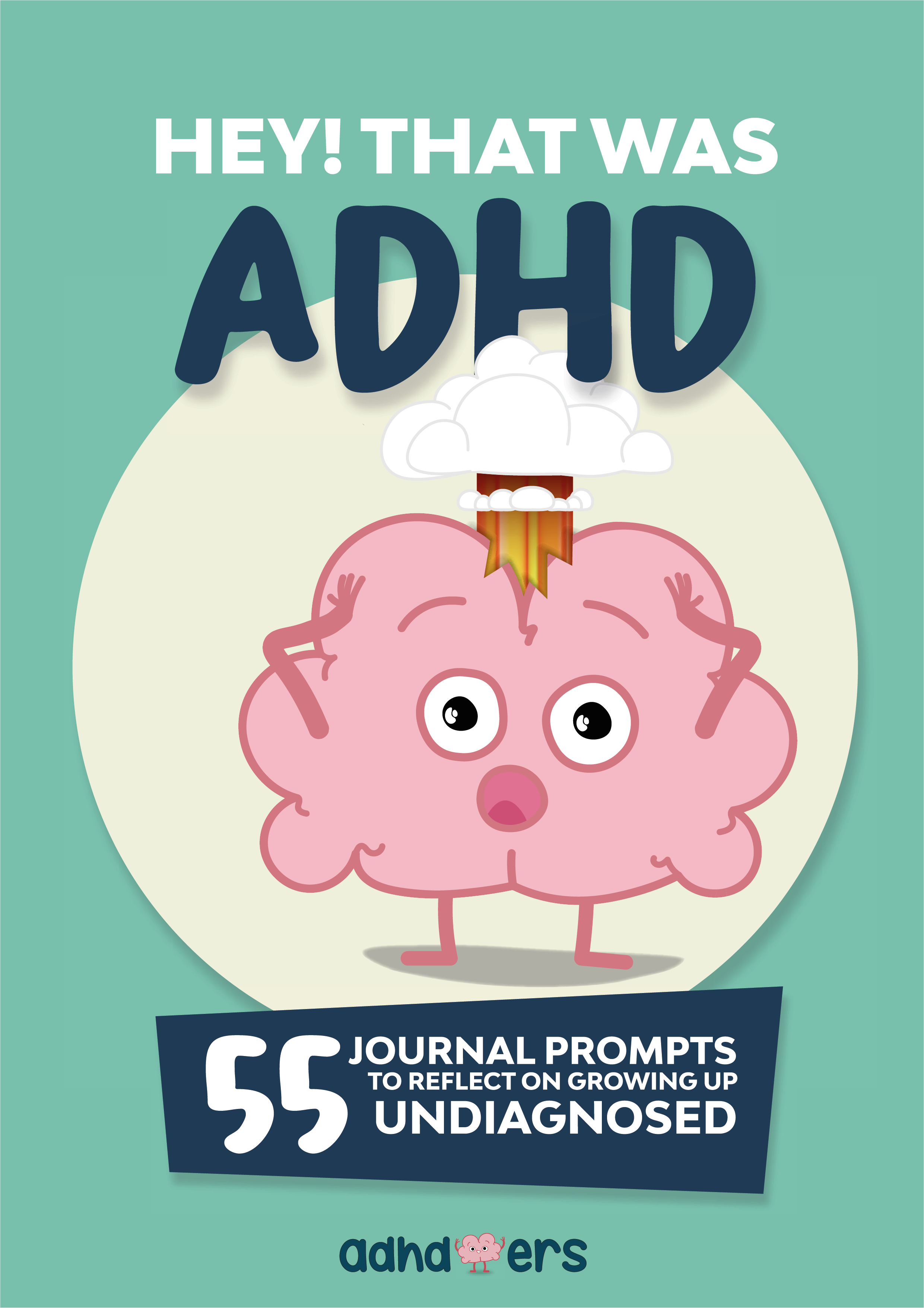 Hey! That was ADHD (Late Diagnosis Journal) - Digital Printable Workbook